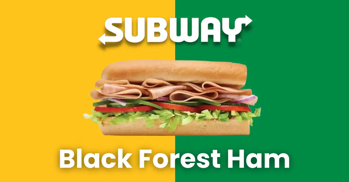 Subway Black Forest Ham