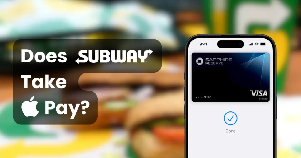 Does Subway Take Apple pay